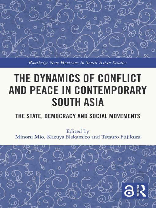 Title details for The Dynamics of Conflict and Peace in Contemporary South Asia by Minoru Mio - Available